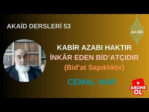 Embedded thumbnail for AKAİD DERSLERİ 53  KABİR AZABI HAKTIR İNKÂR EDEN BİD’ATÇIDIR (Bid’at Sapıklıktır)