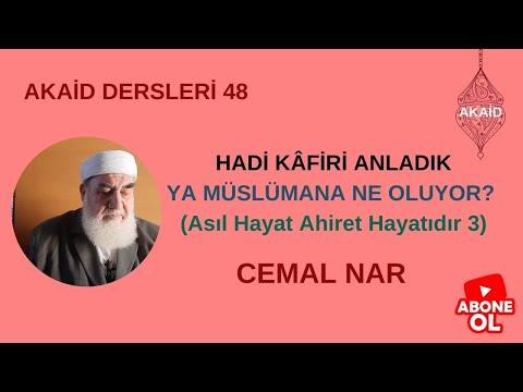 Embedded thumbnail for AKAİD DERSLERİ 48 HADİ KÂFİRİ ANLADIK YA MÜSLÜMANA NE OLUYOR?  (Asıl Hayat Ahiret Hayatıdır 3)