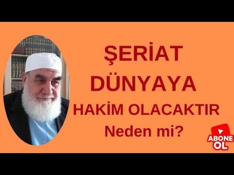 Embedded thumbnail for ŞERİAT DÜNYAYA HAKİM OLACAKTIR (Şeriat Haktır Yücedir)