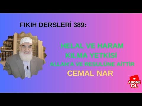 Embedded thumbnail for FIKIH DERSLERİ 389: HELAL VE HARAM KILMA YETKİSİ ALLAH’A VE RESULÜNE AİTTİR