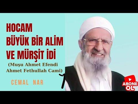 Embedded thumbnail for HOCAM BÜYÜK BİR ALİM VE MÜRŞİT İDİ (Muşlu Ahmet Efendi / Ahmet Fethullah Cami)