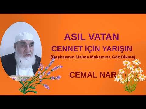 Embedded thumbnail for ASIL VATAN CENNET İÇİN YARIŞIN (Başkasının Malına Makamına Göz Dikme)