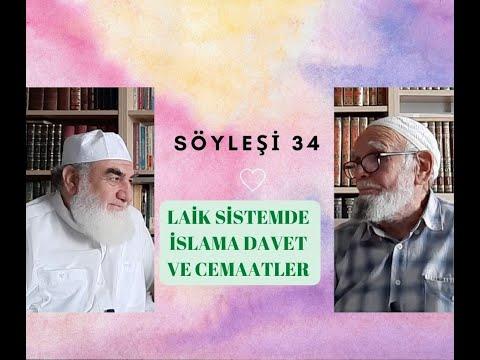 Embedded thumbnail for SÖYLEŞİ 34: LAİK SİSTEMDE İSLAMA DAVET VE CEMAATLER (Cemaatler Eğitim ve Davet İçindir)