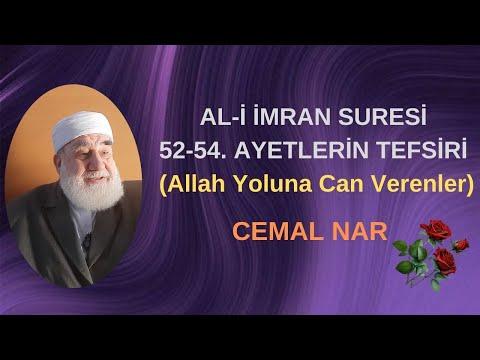 Embedded thumbnail for AL İ İMRAN SURESİ 52 54  AYETLERİN TEFSİRİ (Allah Yoluna Can Verenler)