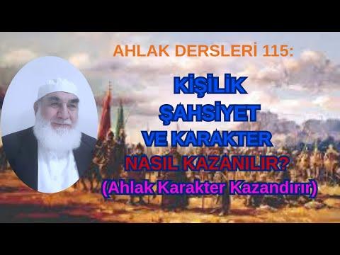 Embedded thumbnail for AHLAK DERSLERİ 115: KİŞİLİK, ŞAHSİYET VE KARAKTER NASIL KAZANILIR? (Ahlak Karakter Kazandırır)