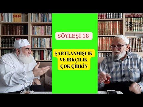 Embedded thumbnail for SÖYLEŞİ 18: ŞARTLANMIŞLIK IRKÇILIK VE CEMAAT TASSUBU (Irkçılık ve Taassup Çok Çirkin)