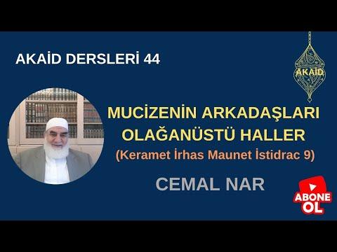 Embedded thumbnail for AKAİD DERSLERİ 44 MUCİZENİN ARKADAŞLARI OLAĞANÜSTÜ HALLER  (Keramet İrhas Maunet İstidrac 9)