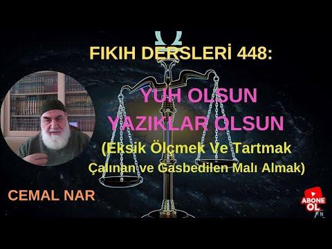 Embedded thumbnail for FIKIH DERSLERİ 448: YUH OLSUN YAZIKLAR OLSUN (Eksik Ölçmek Ve Tartmak Çalınan Malı Almak)