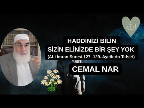 Embedded thumbnail for HADDİNİZİ BİLİN SİZİN ELİNİZDE BİR ŞEY YOK (Al-i İmran Suresi 127 -129. Ayetlerin Tefsiri)