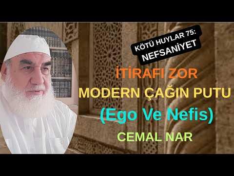 Embedded thumbnail for KÖTÜ HUYLAR 75: NEFSANİYET İTİRAFI ZOR MODERN ÇAĞIN PUTU (Egosantrizm Ve Nefis)