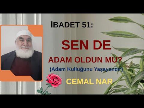 Embedded thumbnail for İBADET 51: SEN DE ADAM OLDUN MU? (Adam Kulluğunu Yaşayandır)
