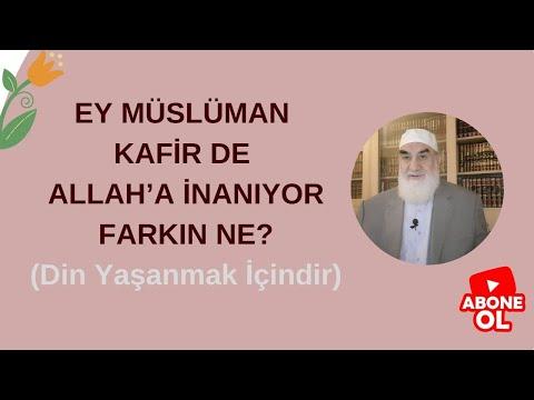 Embedded thumbnail for EY MÜSLÜMAN KAFİR DE ALLAH’A İNANIYOR FARKIN NE? (Din Yaşanmak İçindir)