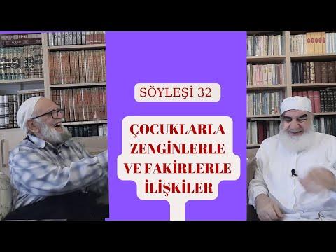 Embedded thumbnail for SÖYLEŞİ 32 ÇOCUKLARLA ZENGİNLERLE VE FAKİRLERLE İLİŞKİLER (Hoca Herkesi Aydınlatır)