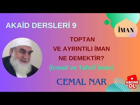 Embedded thumbnail for AKAİD DERSLERİ 9 TOPTAN VE AYRINTILI İMAN NE DEMEKTİR? (İcmalî ve Tafsilî İman)