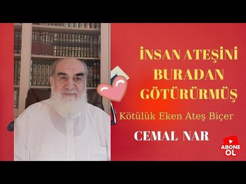 Embedded thumbnail for İNSAN ATEŞİNİ BURADAN GÖTÜRÜRMÜŞ (Kötülük Eken Ateş Biçer)