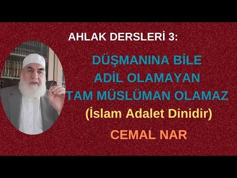 Embedded thumbnail for AHLAK DERSLERİ 3: DÜŞMANINA BİLE ADİL OLAMAYAN TAM MÜSLÜMAN OLAMAZ (İslam Adalet Dinidir)