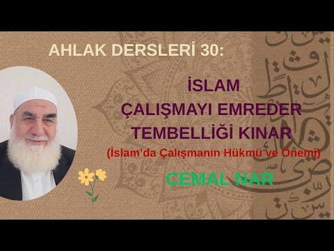 Embedded thumbnail for AHLAK DERSLERİ 30: İSLAM ÇALIŞMAYI EMREDER TEMBELLİĞİ KINAR (İslam’da Çalışmanın Hükmü ve Önemi)