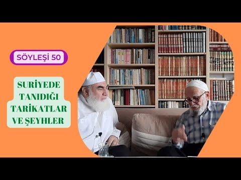 Embedded thumbnail for SÖYLEŞİ 50: SURİYEDE TANIDIĞI TARİKATLAR VE ŞEYHLER (Toplumu Terbiye Edenler)