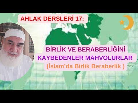 Embedded thumbnail for AHLAK DERSLERİ 17: BİRLİK VE BERABERLİĞİNİ KAYBEDENLER MAHVOLURLAR (Birlik Beraberlik Dayanışma)