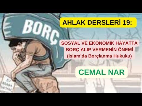 Embedded thumbnail for AHLAK DERSLERİ 19: SOSYAL VE EKONOMİK HAYATTA BORÇ ALIP VERMENİN ÖNEMİ (İslam’da Borçlanma Hukuku)