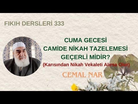 Embedded thumbnail for FIKIH DERSLERİ 333 CUMA GECESİ NİKAH TAZELEMEK GEÇERLİ MİDİR? ( Nikah İçin Vekaleti Alırsa Olur)